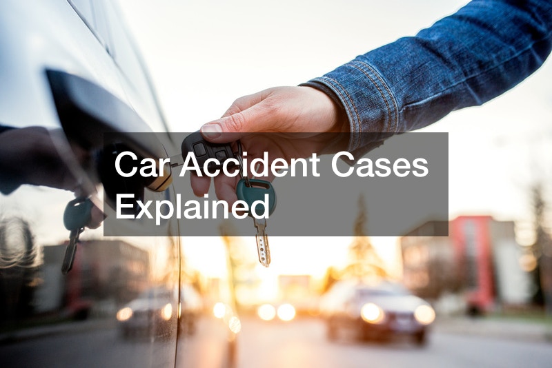 Car Accident Cases Explained