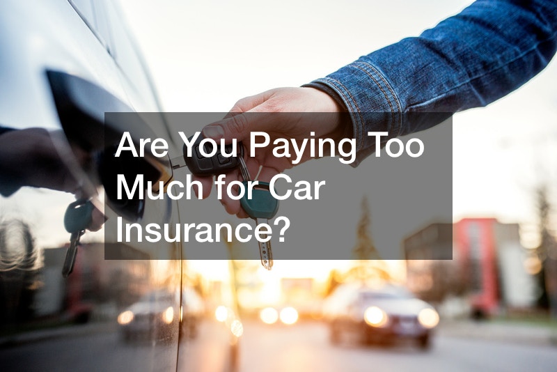 Are You Paying Too Much for Car Insurance?