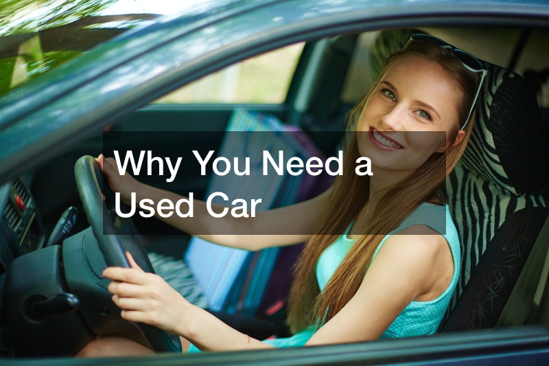 Why You Need a Used Car
