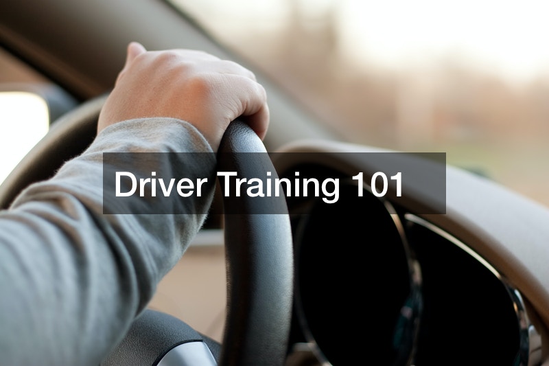 Driver Training 101