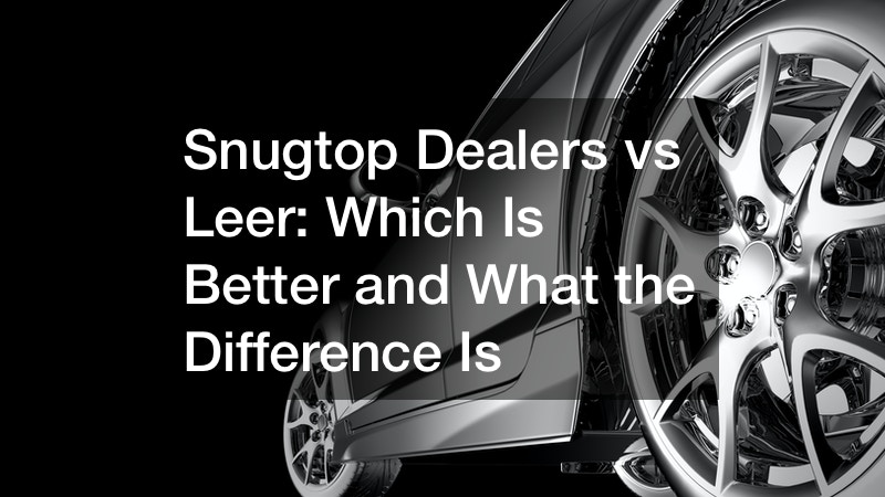 Snugtop Dealers vs Leer  Which is Better and What the Difference Is