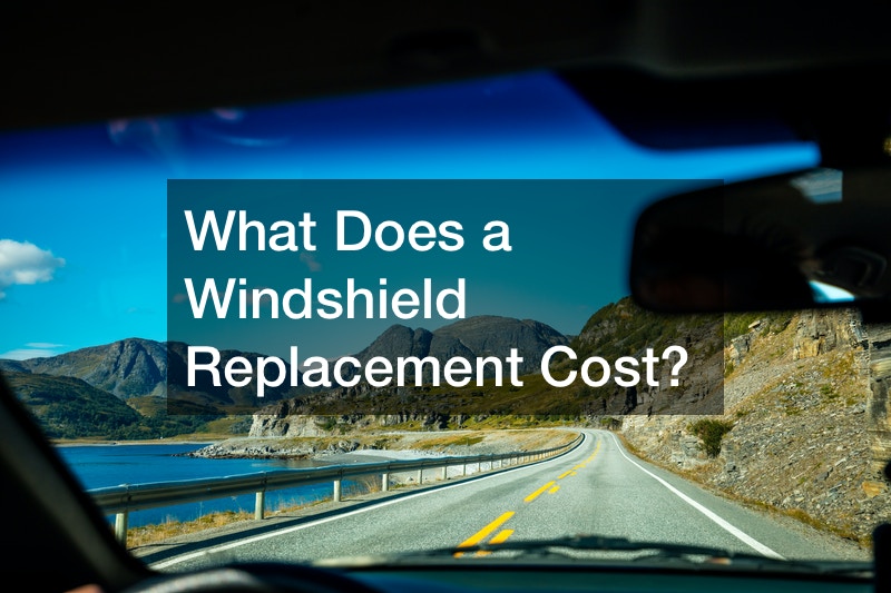 What Does a Windshield Replacement Cost?