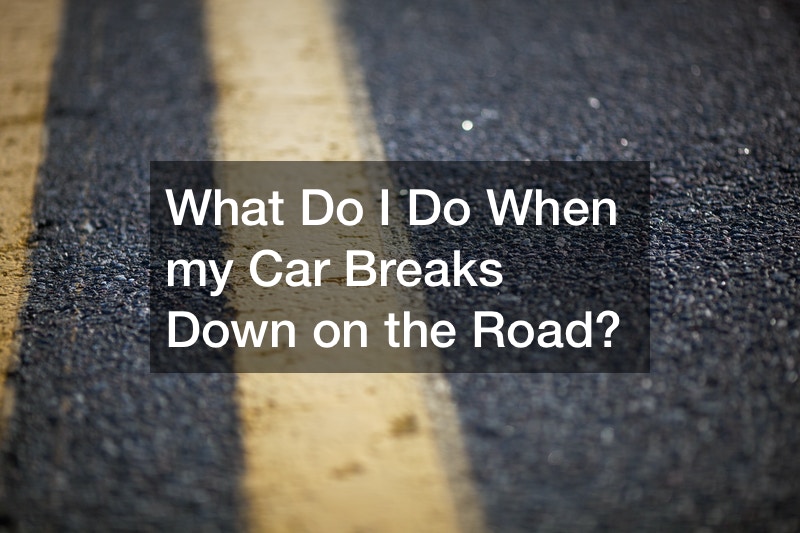 What do I do When my Car Breaks Down on the Road?