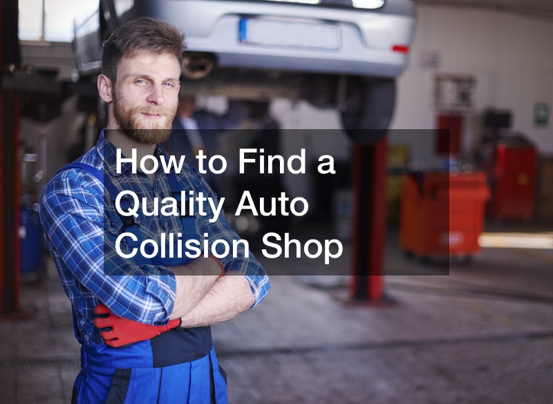 How to Find a Quality Auto Collision Shop