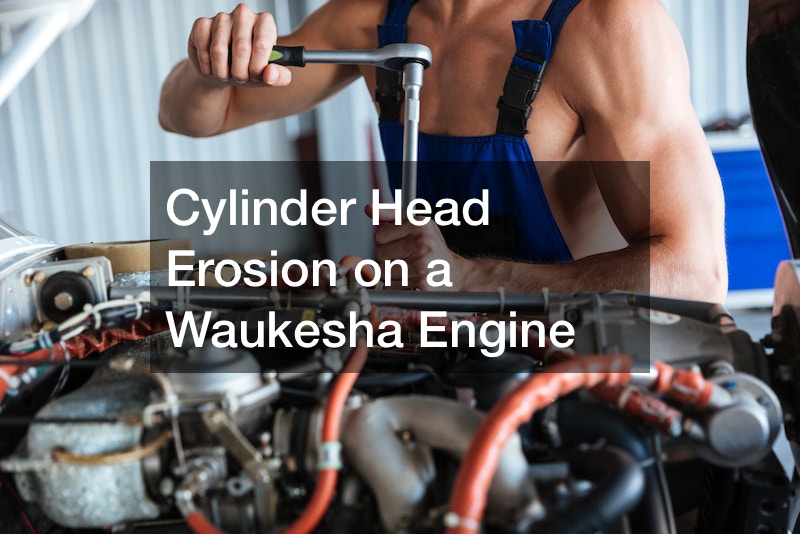 Cylinder Head Erosion on a Waukesha Engine