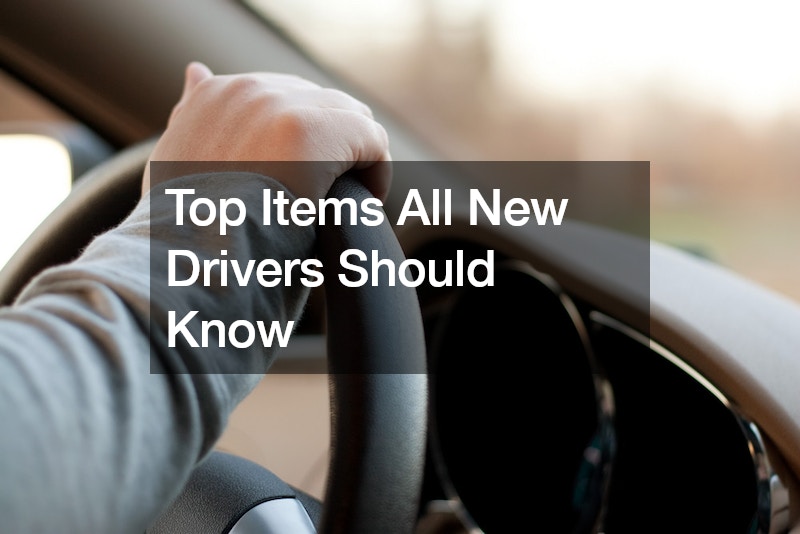 Top Items All New Drivers Should Know