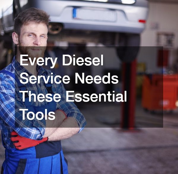 Every Diesel Service Needs These Essential Tools